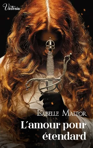 Isabelle Maltor - L'amour pour étendard